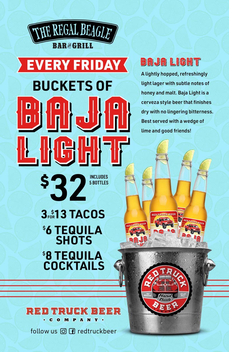 Friday: Baja Light/Tequila Fridays
